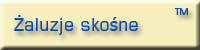 żaluzja skośna, do okien skośnych, trójkątnych, trapezowych, do okna ukośnego, skośnego, trójkątnego, ostrokątnego, trapezowego, systemy na okna skośne